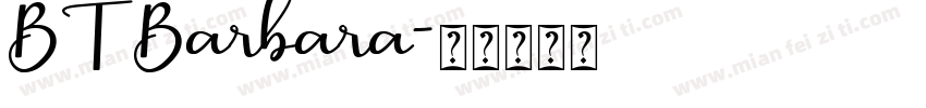BT Barbara字体转换